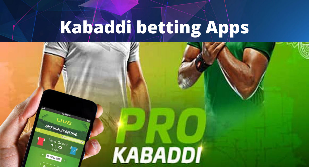 Mobile betting apps for kabaddi